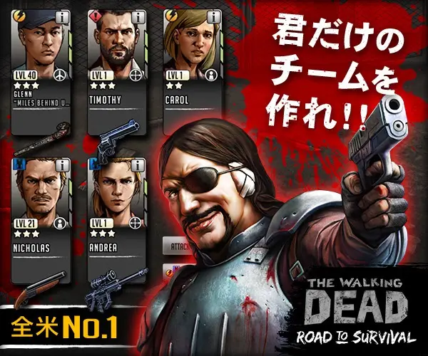 Create your own team! THE WALKING DEAD ROAD TO SURVIVAL