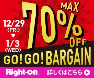 MAX70% OFF GO! GO! BARGAIN Right-on