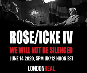 ROSE/ICKE IV LONDON REAL